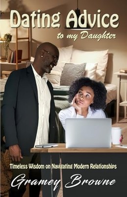 Dating Advice to My Daughter - VERY GOOD