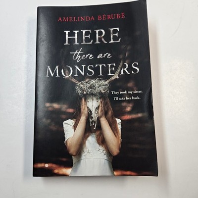 Here There Are Monsters Amelinda Berube YA Horror Paperback Sourcebooks Fire