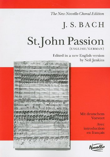 Bach St. John Passion: Vocal Score in English & German... - Johann Sebastian...
