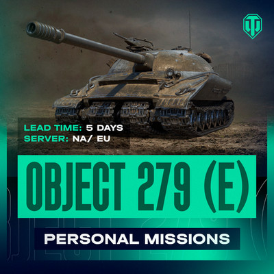 World of tanks (PC) | Object 279 (E) | Personal Missions 2.0 | 5 Days | EU/NA 