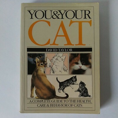 1988 ''You And Your Cat'' By David Taylor Softcover GD Cat Care And Breeds 