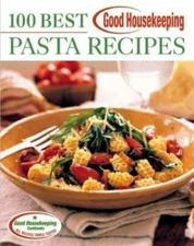 Good Housekeeping 100 Best Pasta Recipes