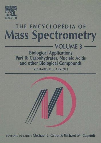The Encyclopedia of Mass Spectrometry Volume 3: Biological Applications Part B