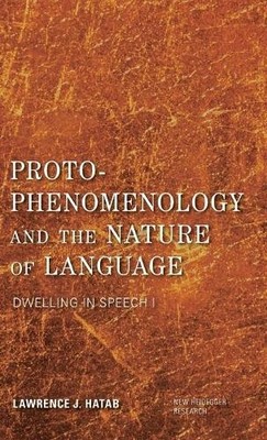 Proto-Phenomenology and the Nature of Language - 9781783488186