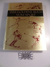 Das goldene Buch vom Sport 3. Auflage mit Olympia-Siegern 1968. Sohre, Helmut: