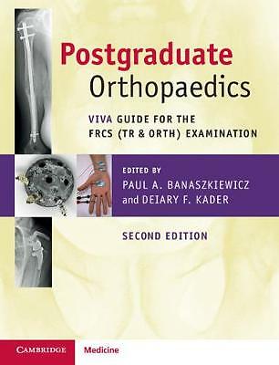 Postgraduate Orthopaedics Viva Guide for the FRCS (Tr & Orth) Examination 2e