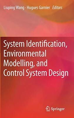 System Identification, Environmental Modelling, and Control System Design New-,