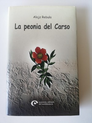 La Peonia del Carso-Aloiz Rebula-Cons.Cult.del Monfalconese-2005