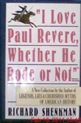 I Love Paul Revere, Whether He Rode or Not - Hardcover - GOOD