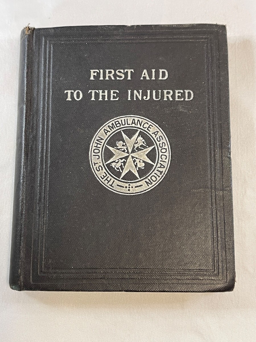 FIRST AID TO THE INJURED, ST JOHN AMBULANCE, Very Rare 11th