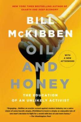 #ad #ad Oil and Honey: The Education of an Unlikely Activist Paperback VERY GOOD $4.02