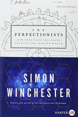 The Perfectionists: How Precision Engineers Created the - Paperback NEW Winchest