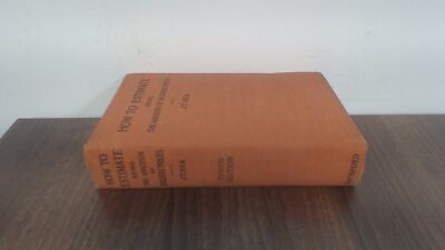 			How To Estimate, John T Rea, B.T. Batsford Ltd, 1947, Hardcover		