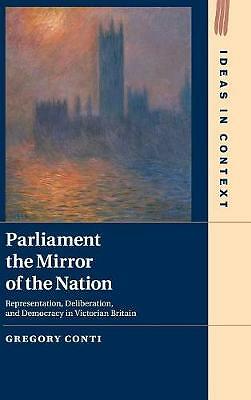 Parliament the Mirror of the Nation Conti Hardback Cambridge University Press
