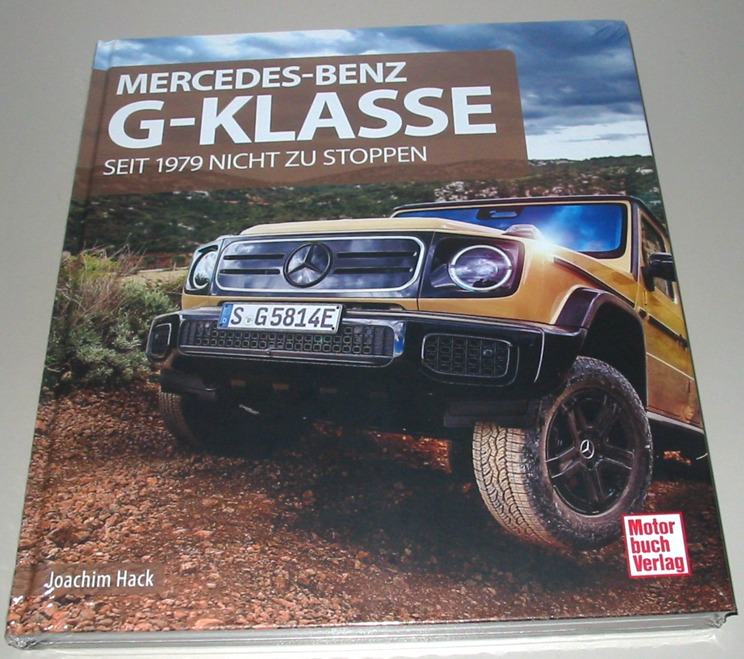 Mercedes-Benz G-Klasse: Seit 1979 Nicht Zu Stoppen. Hack, Joachim Auto, Motorrad, Moped - Bild 4