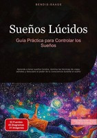 SueñOs LúCidos: GuíA PráCtica Para Controlar Los SueñOs Bendis A. I. Saage - Esp
