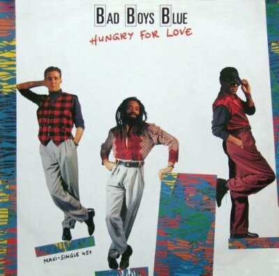 Bad Boys Blue Hungry for love (1988)  [7'' Single]