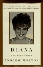 Diana Her True Story Commemorative Edition by Morton, Andrew, Acceptable Book
