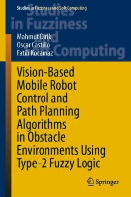 Vision-based Mobile Robot Control and Path Planning Algorithms in Obstacle En...