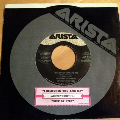 Whitney Houston 45 I Believe In You And Me / Step By Step  w/ts