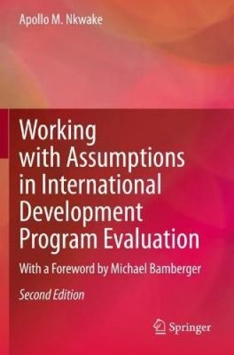 Arbeiten mit Annahmen in der Bewertung internationaler Entwicklungsprogramme: Mit
