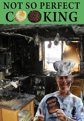 Not So Perfect Cooking, Wayne Shaw,  Paperback