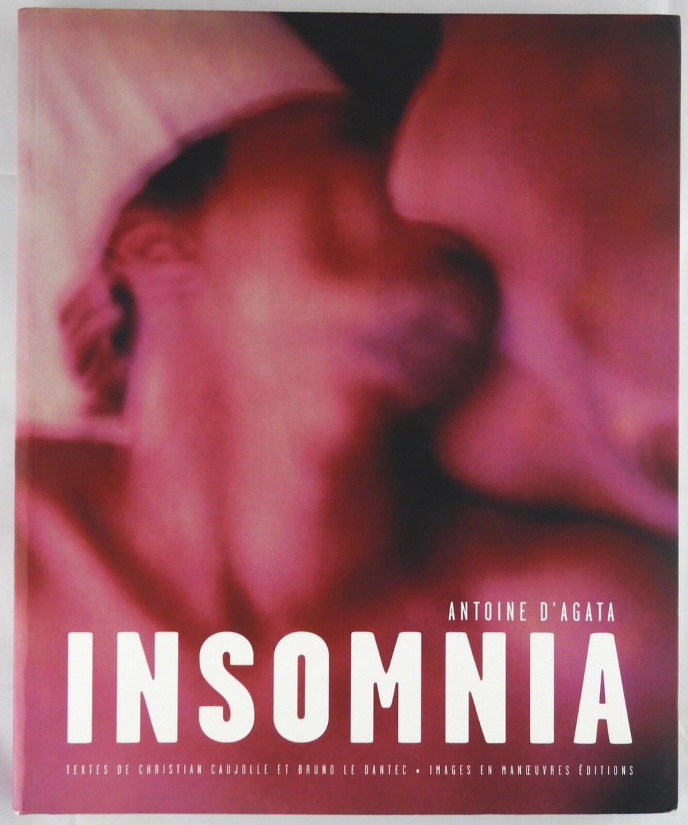 ANTOINE D'AGATA - INSOMNIA - 2003 1ST ED mala noche home town