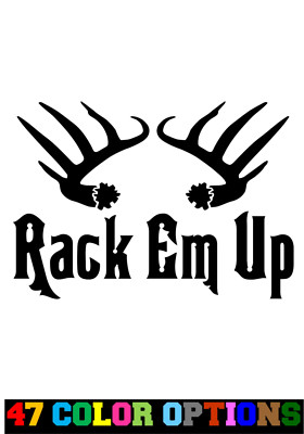 Vinyl Decal Truck Car Sticker Laptop -  Hunting Fishing Deer Rack Em Up
