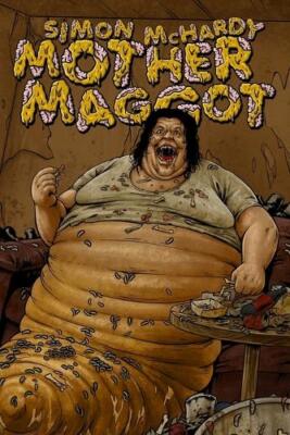 Simon McHardy Mother Maggot (Paperback)
