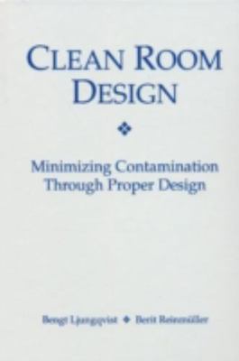 Clean Room Design: Minimizing Cont- 1574910329, hardcover, Bengt Ljungqvist, new