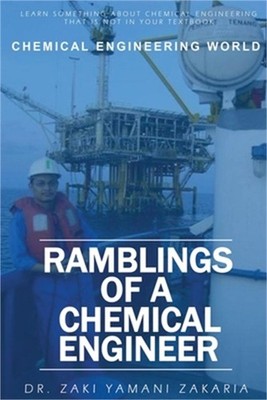 Ramblings of A Chemical Engineer: Learn something about chemical engineering tha