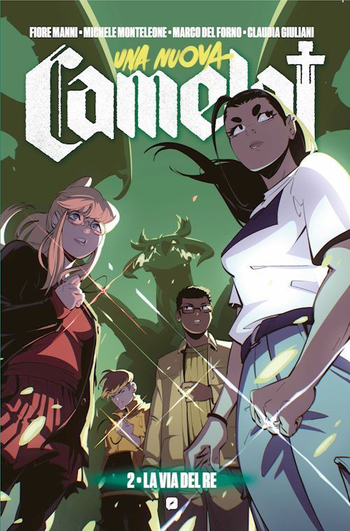 UNA NUOVA CAMELOT . VOL. 2  - MONTELEONE MICHELE, MANNI FIORE - Edizioni BD