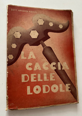 SELTENER BAND ARMANDO ASCARI DIE JAGD DER LODOLE MIT GEWEHR 1932 AZZOGUIDI BO