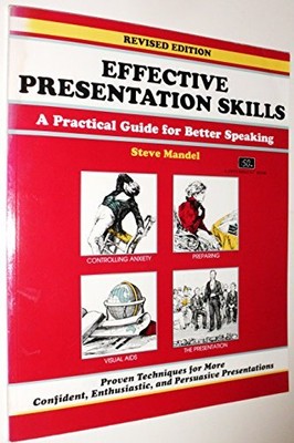 Effective Presentation Skills: A Prac..., Mandel, Steve