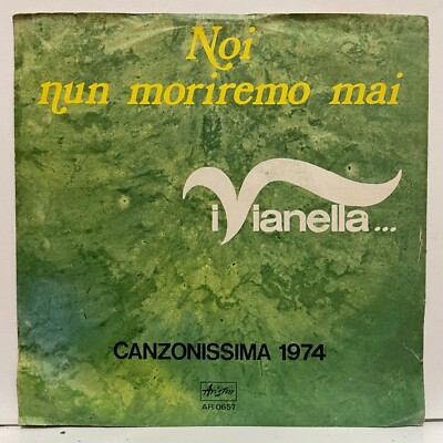 I Vianella - Noi Nun Moriremo Mai; Vinyl 45RPM 7'' [unbespielt]