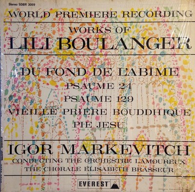 Lili Boulanger - Igor Markevitch, Orchestre Des Concerts Lamoureux, Choeurs Elis