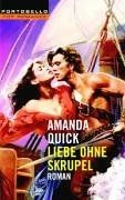 Liebe ohne Skrupel von Amanda Quick | Buch | Zustand gut