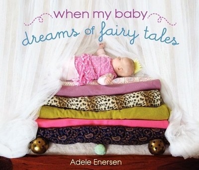 When My Baby Dreams of Fairy Tales, Enersen, Adele