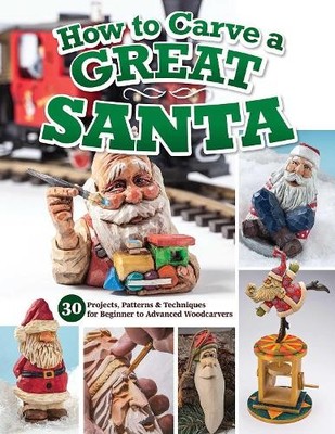 Editors of Woodcarving Illustrated How to Carve a Great Santa (Taschenbuch)