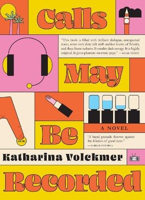 Katharina Volckmer Calls May Be Recorded (Taschenbuch)
