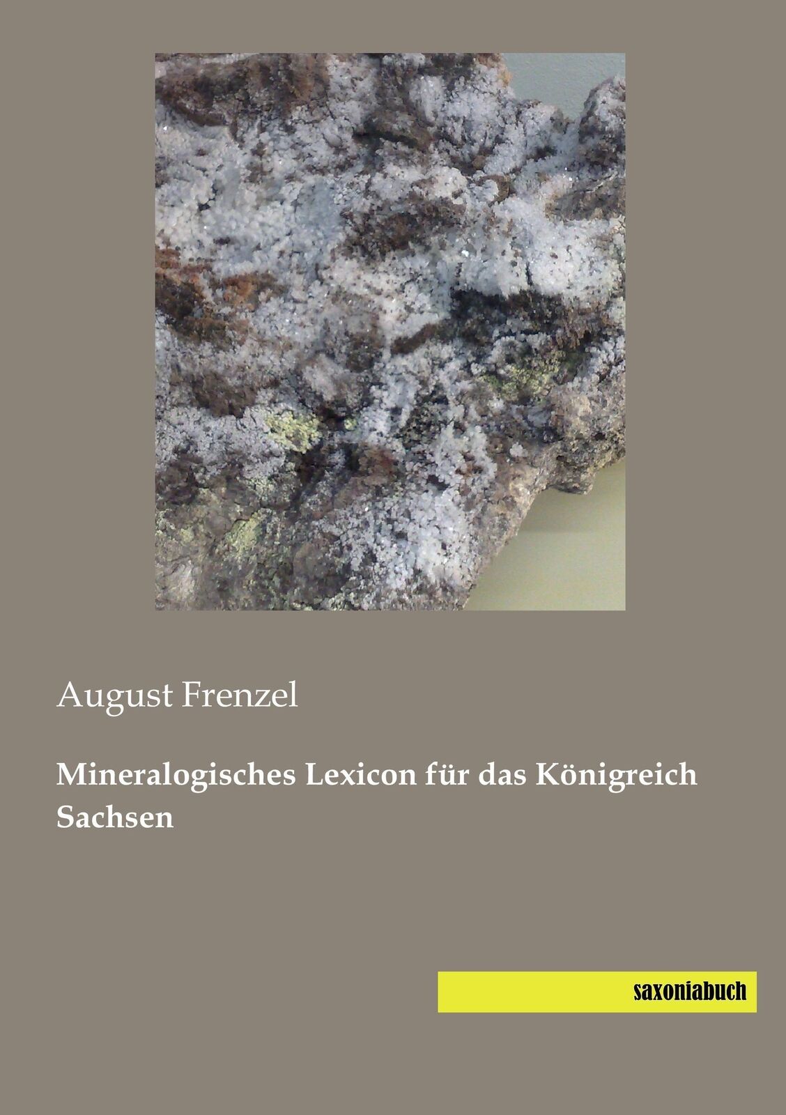 Thumbnail - August Frenzel | Mineralogisches Lexicon Für Das Königreich Sachsen |