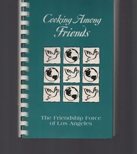 Cooking Among Friends / The Friendship Force of Los Angeles 1999 / Cookbook
