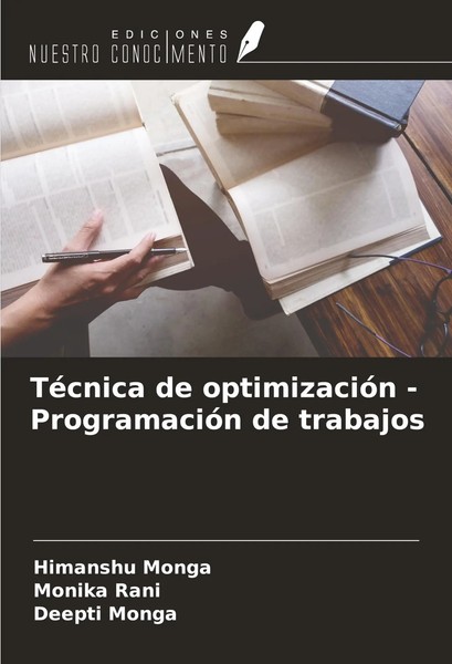 TéCnica De OptimizacióN - ProgramacióN De Trabajos Himanshu Monga (U. A.) Buch-image