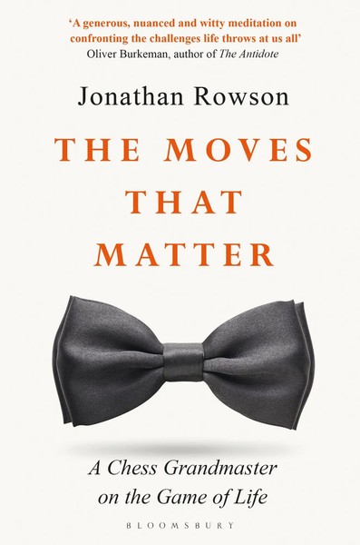 The Moves That Matter | A Chess Grandmaster On The Game Of Life | Rowson | Buch-image