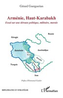 ArméNie, Haut-Karabakh Essai Sur Une DéRoute Politique, Militaire, Morale Buch