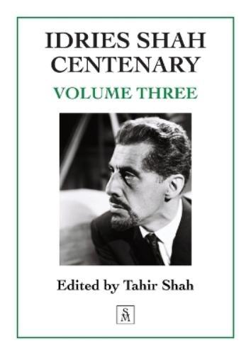 Idries Shah Centenary (Tascabile)