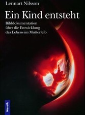 Ein Kind entsteht. Bilddokumentation über die Entwicklun... | Buch | Zustand gut