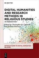 Digital Humanities And Research Methods In Religious Studies Christopher D. Cant