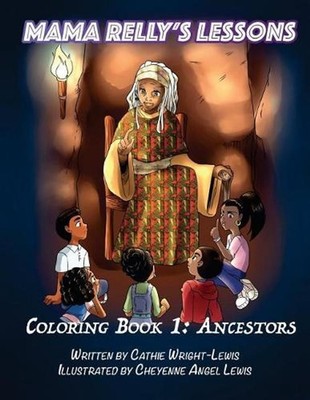 Mama Relly's Lessons - Book 1: Ancestors by Cathie Wright-Lewis (English) Paperb