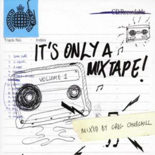 Various Artists It's Only a Mixtape! (Mixed By Greg Churchill) (CD) Album